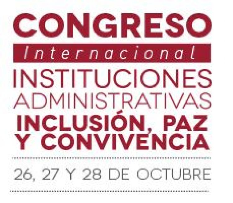 Congreso Internacional Instituciones Administrativas, Inclusin, Paz y Convivencia - (Bogot, Colmbia)