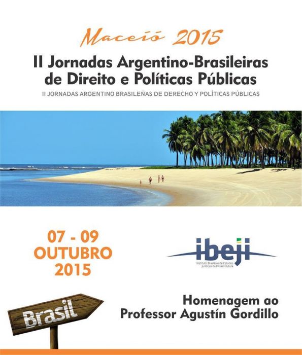 Palestra - II Jornadas Argentino-Brasileiras de Direito e Políticas Públicas - Instituto Brasileiro de Estudos Jurídicos da Infraestrutura (Maceió - AL)