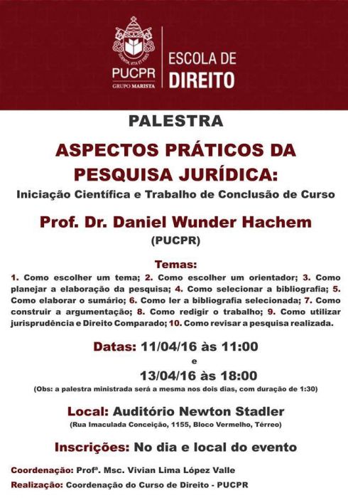 Conferência - Aspectos práticos da pesquisa jurídica: iniciação científica e trabalho de conclusão de curso - PUCPR (Curitiba - PR)